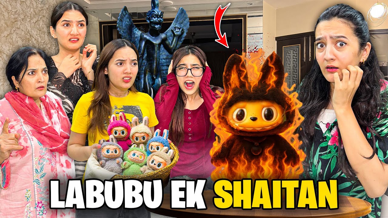 Labubu Doll Key Andar Shaitan Hai😱😈| Mama Ki Tabiyat Khrab Hogai 😰| Kala Saya in House | Sistrology 