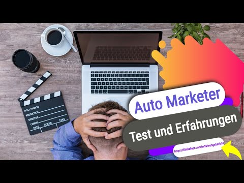 Auto Marketer Test und Erfahrungen – Test und Erfahrungen mit dem Auto Marketer - Erfahrungsbericht