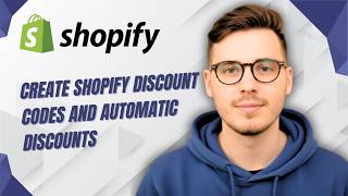 How To Create Shopify Discount Codes And Automatic Discounts [2026 Guide]