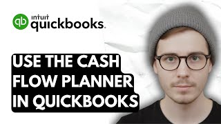How To Use The Cash Flow Planner In QuickBooks Online [2026 Guide]