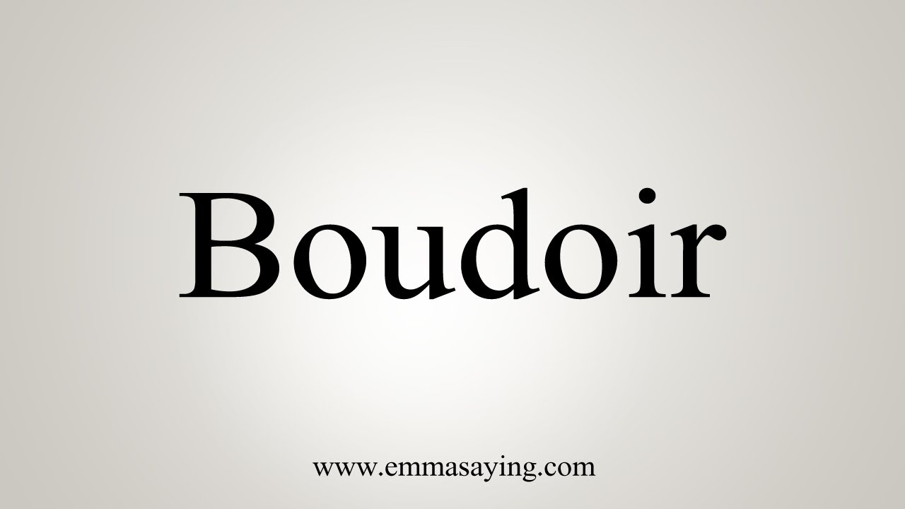 How To Say Boudoir - YouTube