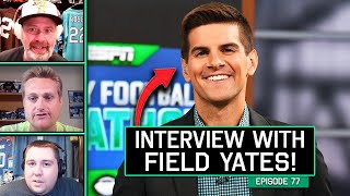 Interview with FIELD YATES!