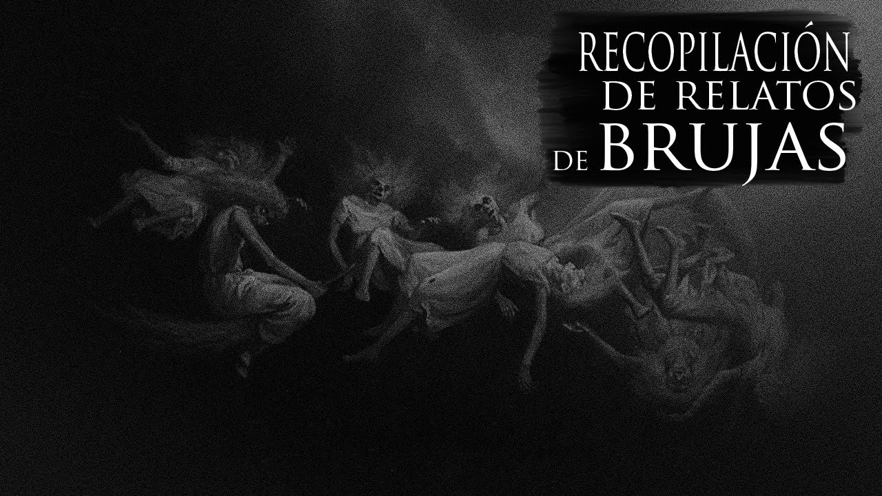 LEYENDAS Y ENCUENTROS PERTURBADORES CON BRUJAS