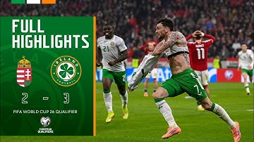 HIGHLIGHTS | Hungary 2-3 Ireland | FIFA World Cup 26 Qualifier
