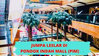 PONDOK INDAH MALL SALAH SATU MALL YANG SERING DIKUNJUNGI ARTIS #PIM #JakartaSelatan