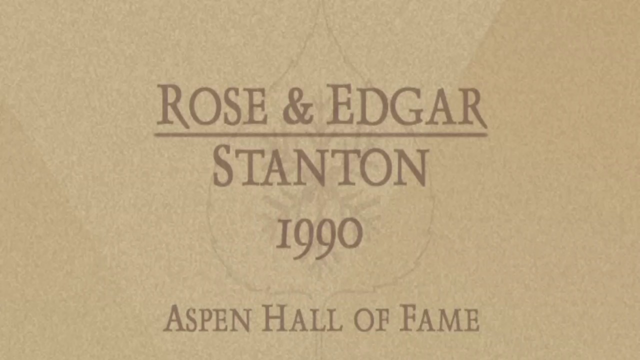 Rose & Edgar Stanton 1990 Inductees into the Aspen Hall of Fame