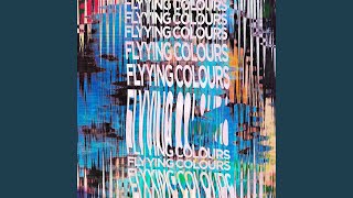 Video thumbnail of "Flyying Colours - Not Today"