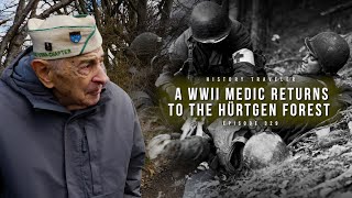 A WWII Medic Returns to the Hürtgen Forest | History Traveler Episode 329