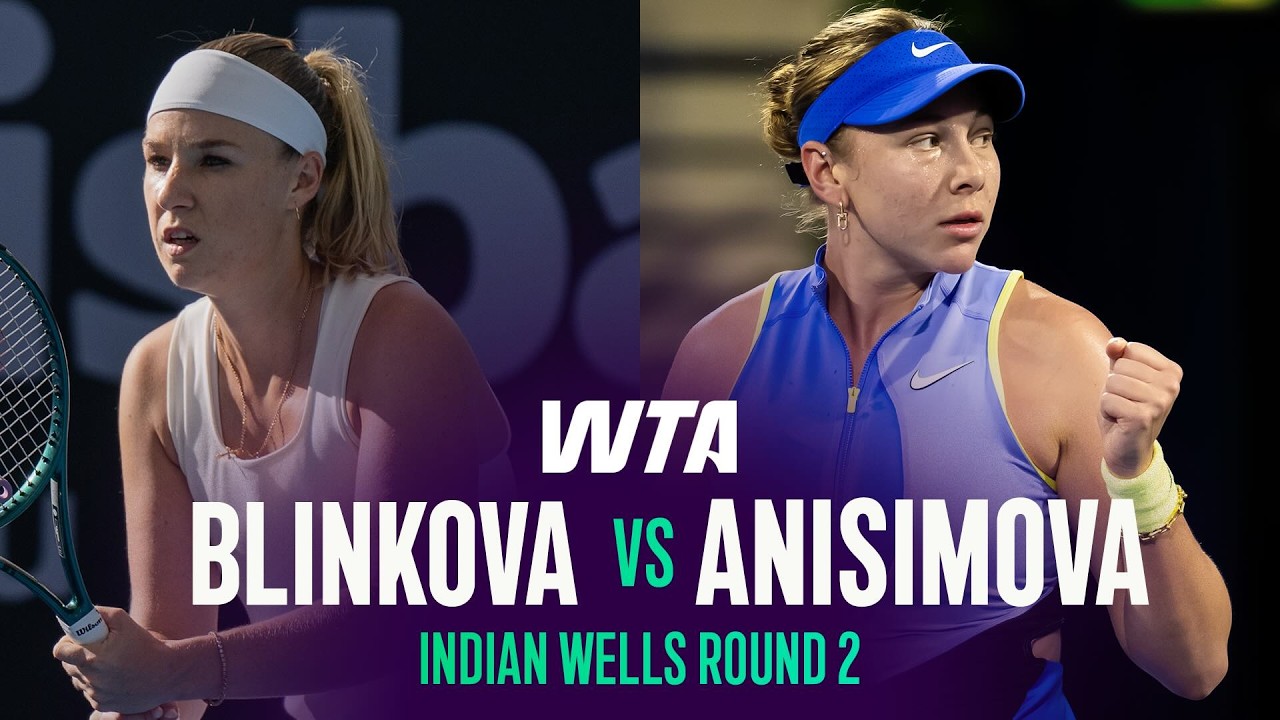 Anna Blinkova vs. Amanda Anisimova | 2026 Indian Wells Round 2 | WTA Match Highlights