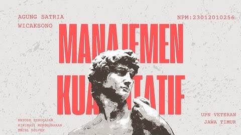 MANAJEMEN KUANTITATIF || METODE PENUGASAN MINIMASI || MENGGUNAKAN EXCEL SOLVER