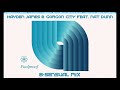 Hayden James Gorgon City Feat Nat Dunn Foolproof B Sensual Mix mp3