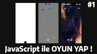 JavaScript İle Baştan Sona Uzay Oyunu Yapımı - Bölüm 1