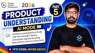 AI Mode Product Understanding | Part 5 | Google Student Ambassador 2026