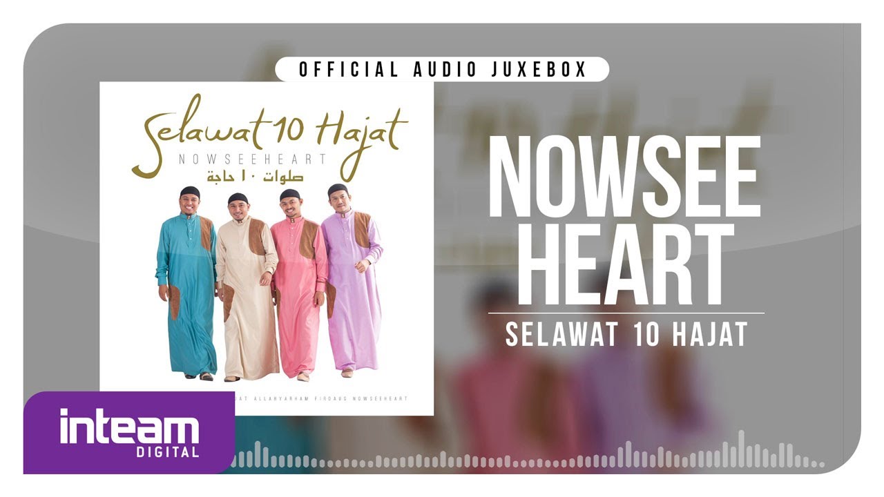 NOWSEEHEART • Selawat 10 Hajat (Official Audio Jukebox)