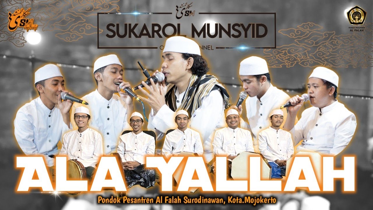 ALA YALLAH & ALA THOHA AL YAMANI - SUKAROL MUNSYID SEGI 8