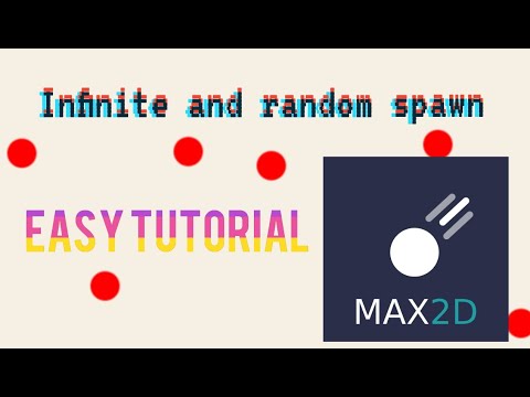 How to Make random and infinite spawn in max2d