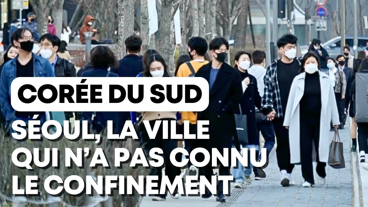 Pourquoi la Corée du Sud n'a jamais été confinée ?