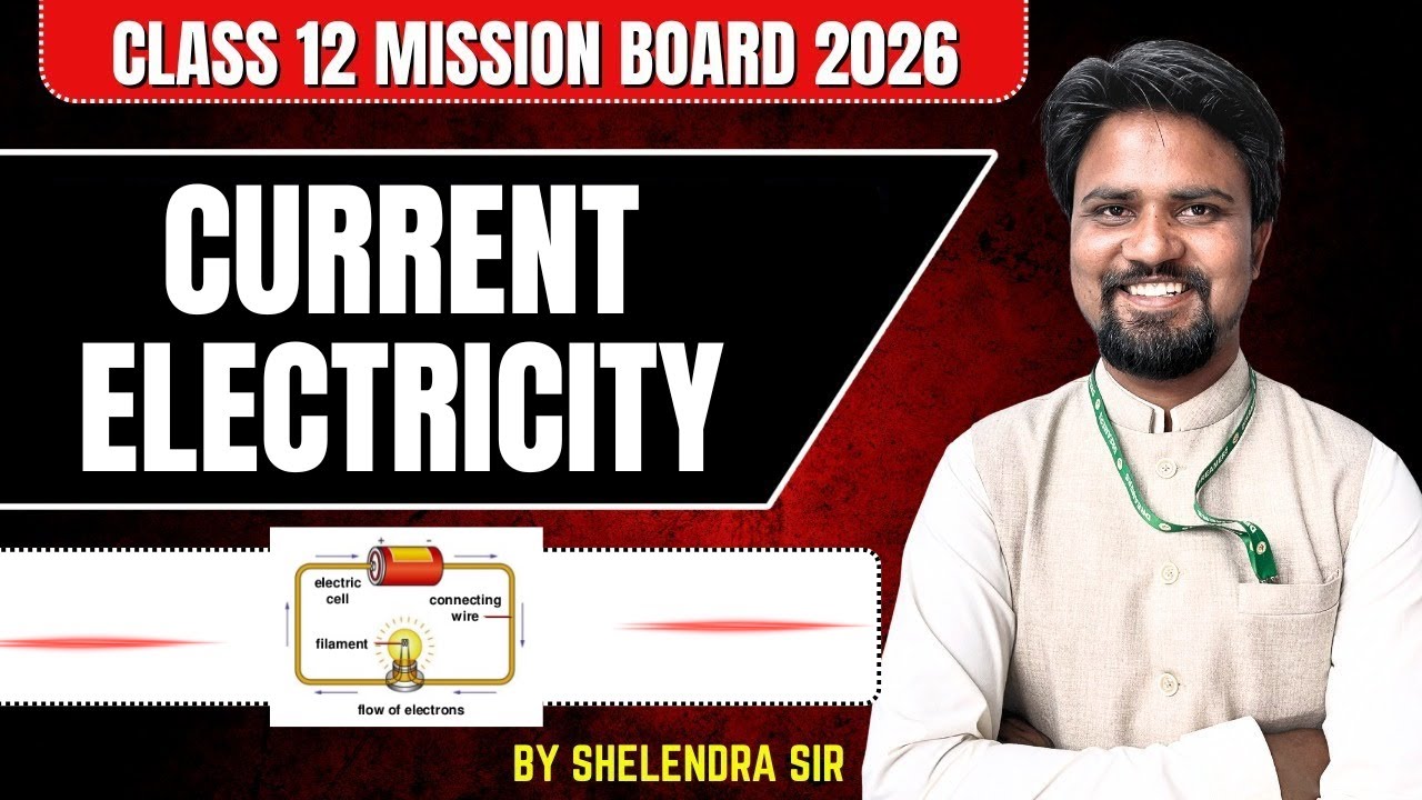 Current Electricity Class 12 Physics  | One Shot Revision | Mission Board 2026 | Numericals & PYQs