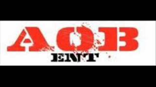 AOB - Is that yo bitch