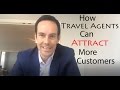 How Travel Agents Can Get More Customers