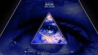 Rustek - Total Eclipse (Original Mix) [Legend]