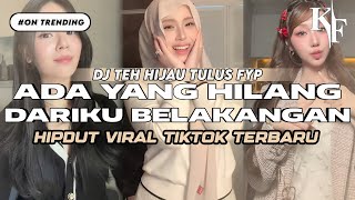Download lagu YANG LAGI VIRAL‼️DJ TEH HIJAU TULUS HIPDUT | ADA YANG HILANG DARIKU VIRAL FYP TERBARU TIKTOK 2026