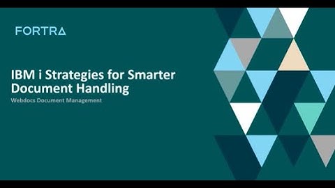 IBM i Strategies for Smarter Document Handling