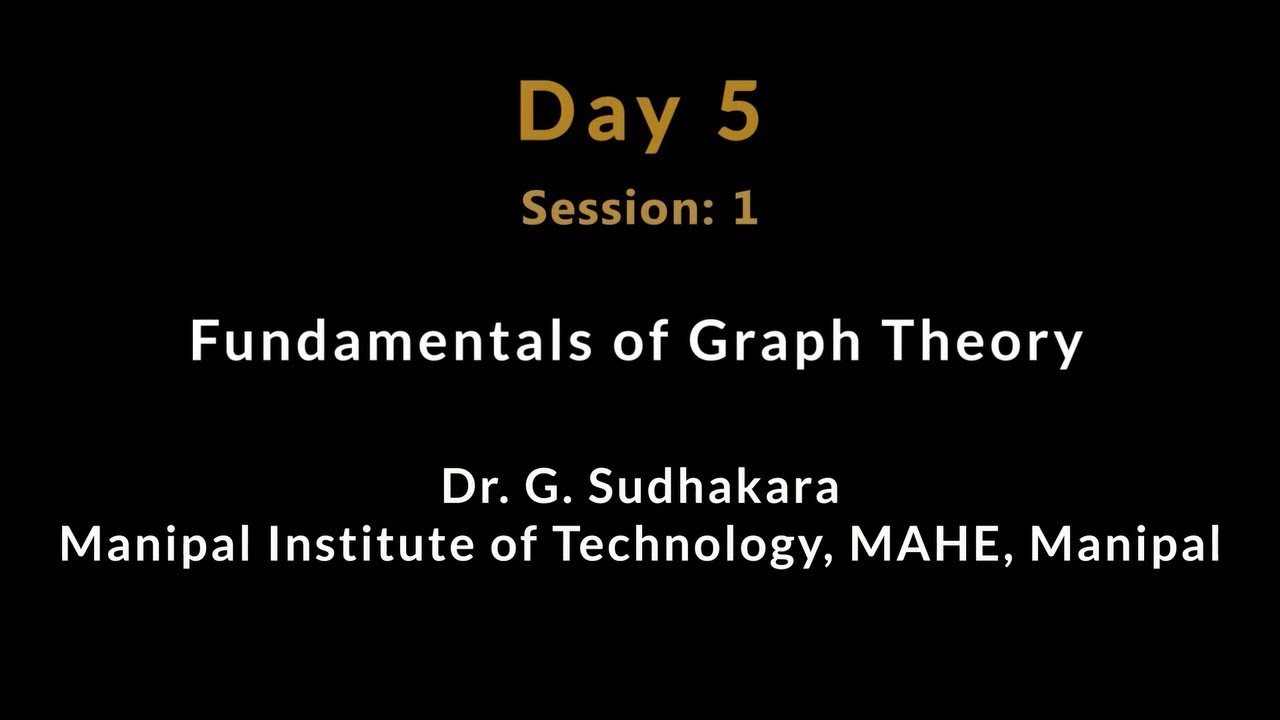 Day 4 Session 3: Fundamentals of Graph Theory - YouTube