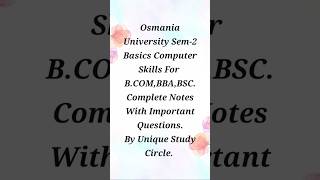 Osmania University Sem-2 Basics Computer Skills For B.COM, BBA,BSC. Complete Notes.