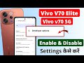 Vivo V70 & Vivo V70 Elite Me Developer Option On Kaise Kare | Vivo V70 5G Developer Option Settings