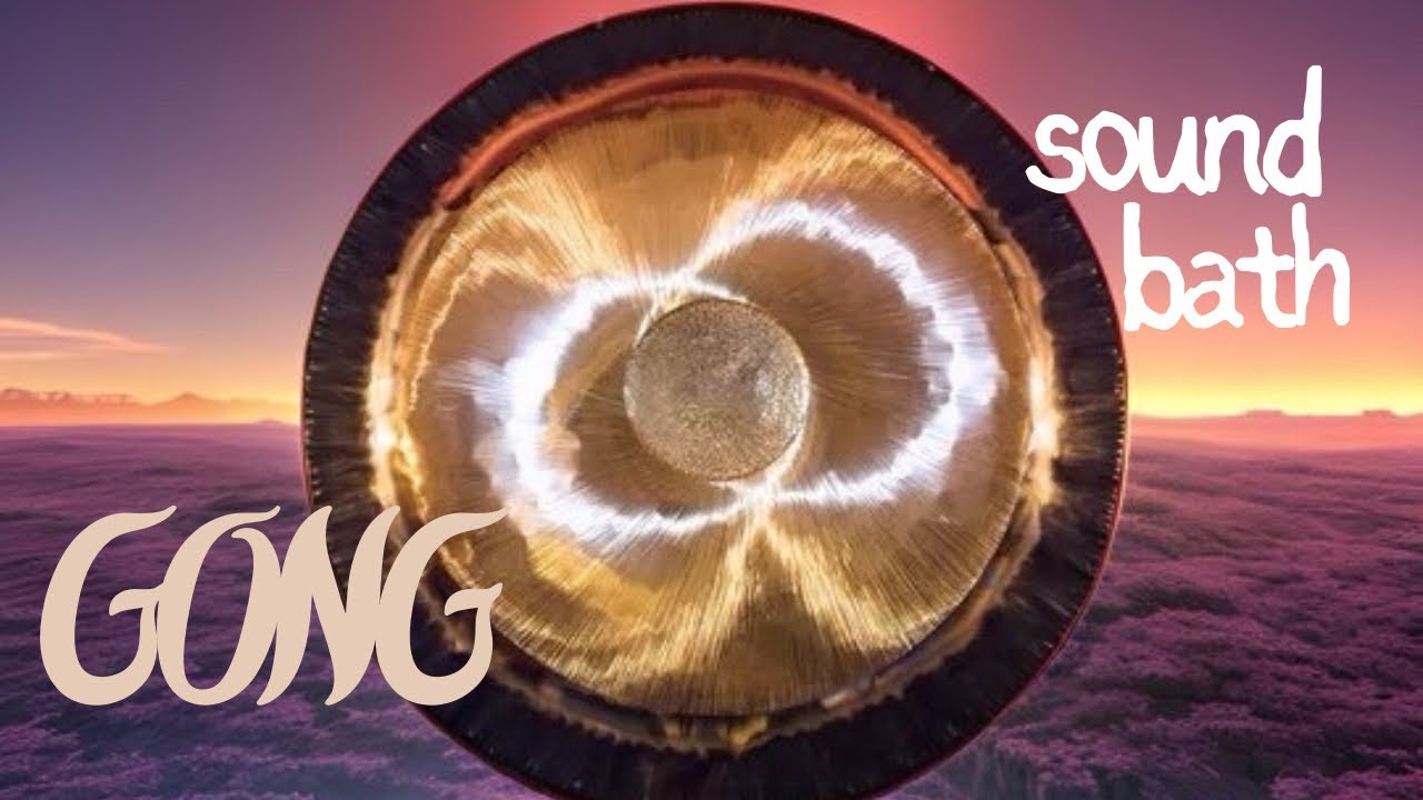 Relaxing Gong Sound bath - meditation music for sleep/study/yoga ...