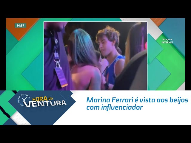 Marina Ferrari é vista aos beijos com influenciador