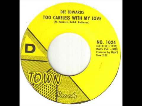 Dee Edwards Too Careless With My Love