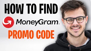 How to Find a MoneyGram Promo Code (2026 Update) ✅