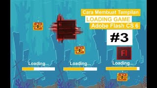 Cara Membuat Tampilan Awal Loading Game di Adobe Flash Professional CS6 part 3