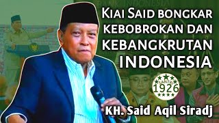 Kiai Said Exposes Indonesias Bankruptcy And Decay  Kh Said Aqil Siradj