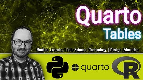 Quarto Basics 3: Tables