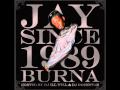 JAY BURNA - VEGAS (SINCE 1989)