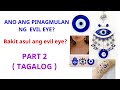 Ano ang pinagmulan ng evil eye? At Bakit asul o blue ang evil eye?
