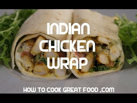 Indian Chicken Wrap Recipe - Tortilla KFC