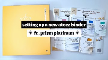 ☼ setting up a new ateez binder ☀︎ ft. prism platinum ☼