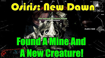 Found A Mine And A New Creature! Osiris: New Dawn Gameplay S3-Ep41