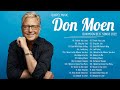 Top Songs Of Don Moen Gospel Song 2022 | Greatest Hits Of Don Moen Gospel Music 2022