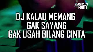 Download Lagu DJ KALAU MEMANG GAK SAYANG GAK USAH BILANG CINTA 2018 Download Lagu DJ KALAU MEMANG GAK SAYANG GAK USAH BILANG CINTA 2018