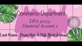 DPA30053 FINANCIAL ACCOUNTING 3