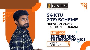 S4 KTU 2019 Scheme Question Paper Solution | ENGINEERING THERMODYNAMICS | MET 202 | Module 1| PART B