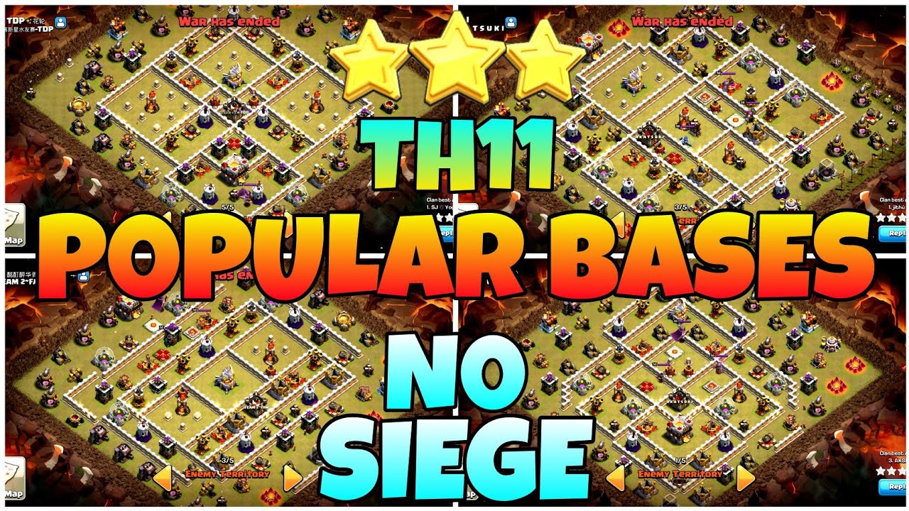 TH11 POPULAR BASES 3 STAR WITHOUT SIEGE | TH11 NO SIEGE ATTACKS | TH11 WITHOUT SIEGE ATTACKS | COC