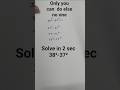 38² - 37² = ? 😱 Easy Math Trick in Seconds | 99% Fail Challenge #shorts feed#shorts#calculation tric