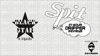 E-JUICE REVIEW - BLACK STAR E-LIQUIDS