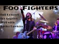 🎸 Foo Fighters Live FULL CONCERT 4K: An Unforgettable Night in Los Angeles with Taylor Hawkins  🌟